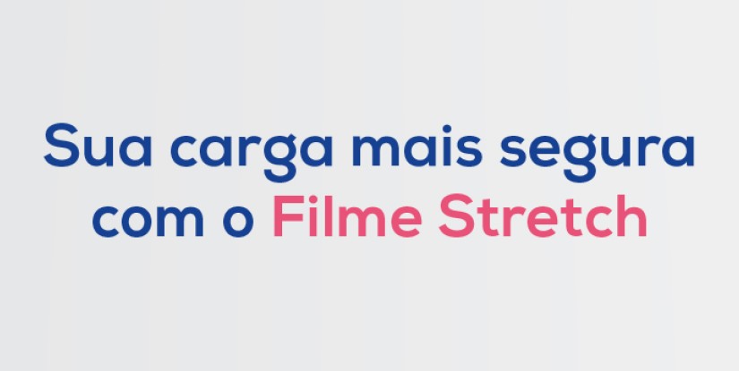 O Uso de Filme Stretch na Movimentação e Transporte de Cargas: Uma Solução Eficiente e Econômica